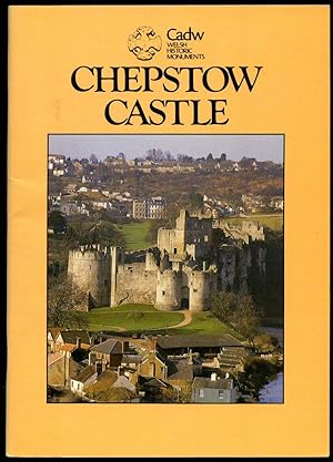 Seller image for Chepstow Castle (Cadw Welsh Historic Monuments Series) for sale by Little Stour Books PBFA Member