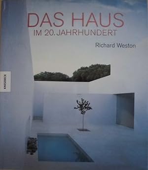 Das Haus im 20. Jahrhundert