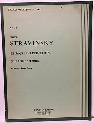Immagine del venditore per Igor Stravinsky La Sacre Du Printemps (The Rite of Spring); Pictures of Pagan Russia (Kalmus Miniature Orchestra Scores No. 78) venduto da Recycled Books & Music