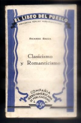CLASICISMO Y ROMANTICISMO. EL LIBRO DEL PUEBLO. Nº 23. SERIE VIII-04.
