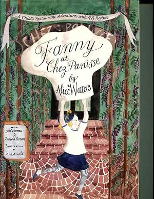 Imagen del vendedor de Fanny at Chez Panisse: A Child's Restaurant Adventures with 46 Recipes a la venta por Orca Knowledge Systems, Inc.