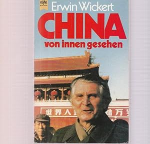 Bild des Verkäufers für China von innen gesehen. Reihe: Heyne Bücher. zum Verkauf von Ant. Abrechnungs- und Forstservice ISHGW