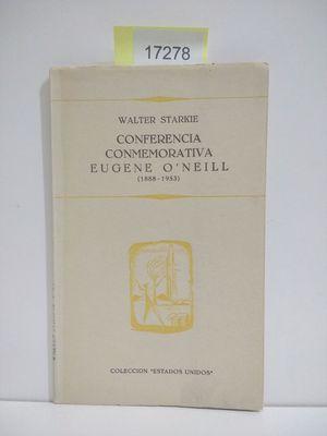Image du vendeur pour CONFERENCIA CONMEMORATIVA EUGENE O NEILL mis en vente par Librera Circus