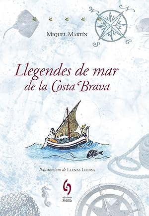 Seller image for Llegendes de mar de la Costa Brava for sale by Imosver