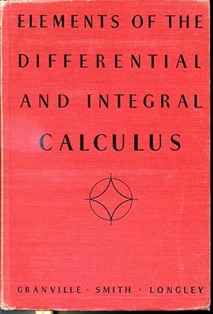 Image du vendeur pour Elements of the Differential and Integral Calculus - Revised edition mis en vente par Librairie Le Nord