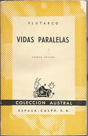 VIDAS PARALELAS (ALEJANDRO-JULIO CESAR) Colecc Austral 228 4ª Edición Popular