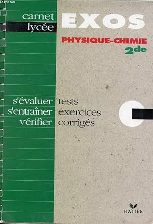 Imagen del vendedor de EXOS PHYSIQUE CHIMIE, 2de (CARNET LYCEE) a la venta por Le-Livre