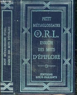 Bild des Verkufers fr PETIT GLOSSAIRE D'O.R.L. ENRICHI DES MOTS D'EPIFLORE zum Verkauf von Le-Livre