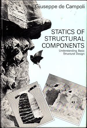 Statics of Structural Components: Understanding Basic Structural Design