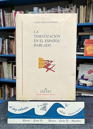 La Tematización En El Español Hablado