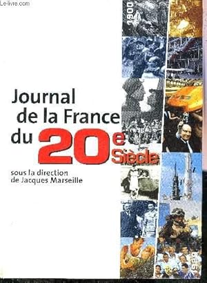 Seller image for JOURNAL DE LA FRANCE DU 20E SIECLE. for sale by Le-Livre