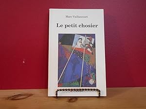 Seller image for LE PETIT CHOSIER for sale by La Bouquinerie  Dd
