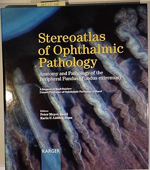 Bild des Verkufers fr Stereoatlas of Ophthalmic Pathology: Anatomy and Pathology of the Peripheral Fundus (fundus Extremus), A Bequest of Basil Daicker, Former Professor of Ophthalmic Pathology in Basel zum Verkauf von Antiquariat Trger