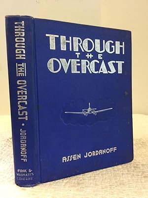 Imagen del vendedor de THROUGH THE OVERCAST: The Weather and the Art of Instrument Flying a la venta por Kubik Fine Books Ltd., ABAA