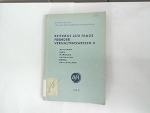 Beiträge zur Frage fremder Verhaltensweisen. Teil: 2: Äthiopien, Iran, Marokko, Australien, Korea...