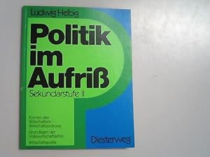 Bild des Verkufers fr Politik im Aufriss. Sekundarstufe II - Neubearbeitung in vier Teilbnden:Neubearbeitung, Grundlagen der Volkswirtschaftslehre. zum Verkauf von Antiquariat Bookfarm