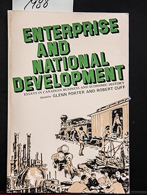 Imagen del vendedor de Enterprise and National Development: Essays in Canadian Business and Economic History. a la venta por Mad Hatter Bookstore