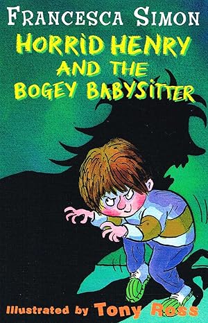 Horrid Henry And The Bogey Babysitter :