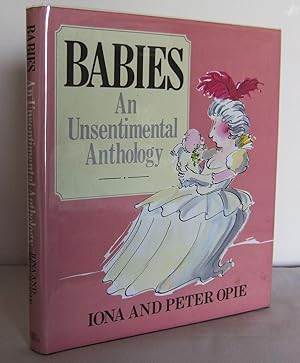 Babies: an Unsentimental Anthology