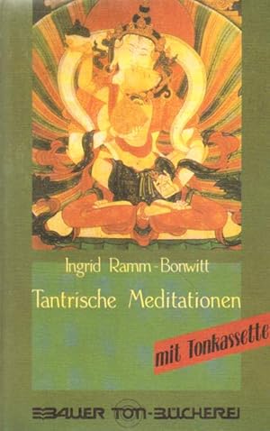 Tantrische Meditationen.