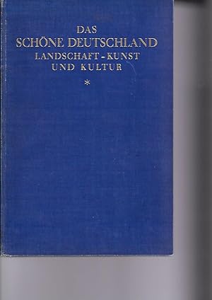 Imagen del vendedor de Das schne Deutschland. Landschaft, Kunst und Kultur a la venta por Versandantiquariat Boller