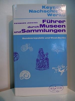 Bild des Verkufers fr Keysers Fhrer durch Museen und Sammlungen. Bundesrepublik Deutschland und Westberlin zum Verkauf von Antiquariat Weber