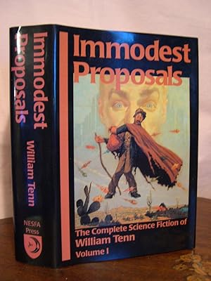 Seller image for IMMODEST PROPOSALS: THE COMPLETE SCIENCE FICTION OF WILLIAM TENN; VOLUME II for sale by Robert Gavora, Fine & Rare Books, ABAA