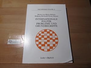 Seller image for Internationale Politik : Probleme und Grundbegriffe. Grundwissen Politik ; Bd. 12 for sale by Antiquariat im Kaiserviertel | Wimbauer Buchversand