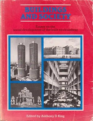 Imagen del vendedor de Buildings and Society: Essays on the Social Development of the Built Environment a la venta por Goulds Book Arcade, Sydney