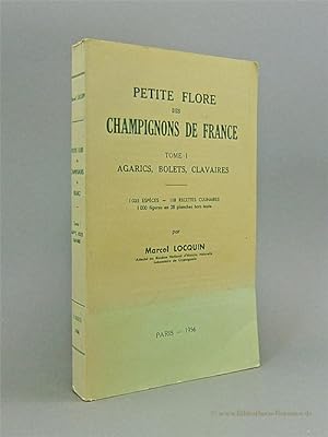 Bild des Verkufers fr Petite flore des champignons de France. 1.035 Espces - 118 Recettes Culinaires- zum Verkauf von Bibliotheca Botanica