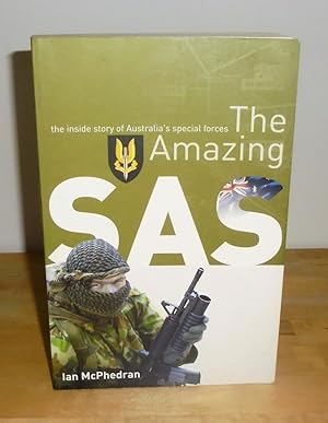 Imagen del vendedor de The Amazing SAS : The Inside Story of Australia's Special Forces a la venta por M. C. Wilson