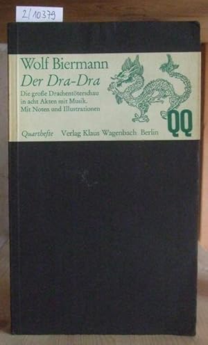 Seller image for Der Dra-Dra. Die groe Drachentterschau in acht Akten und Musik. Mit Noten und Illustrationen. for sale by Versandantiquariat Trffelschwein