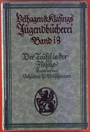 Imagen del vendedor de Velhagen & Klasing Jugendbcherei, Band 13. Der Teufel in der Flasche. a la venta por biblion2