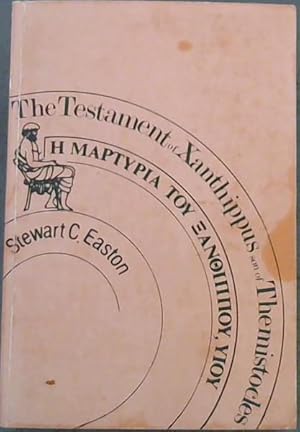 Seller image for Testament of Xanthippus: The Fictional Autobiography of a Greek Merchant of the First Century A.D. for sale by Chapter 1