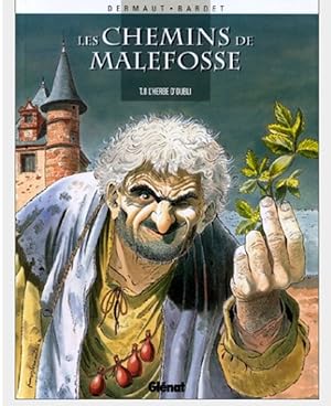 Image du vendeur pour Les chemins de Malefosse, Tome 8 : L'herbe d'oubli mis en vente par Shore Books