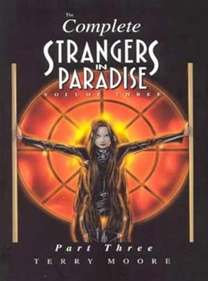 Strangers In Paradise Volume III Part 3: v. 3, Pt. 3