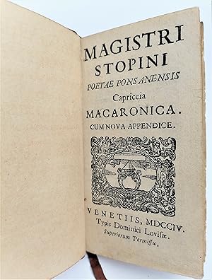 Bild des Verkufers fr Magistri Stopini Poetae Ponsanensis. Capriccia Macaronica. zum Verkauf von Henry Pordes Books Ltd