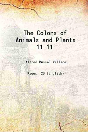 Seller image for The Colors of Animals and Plants Volume 11 1877 for sale by Gyan Books Pvt. Ltd.