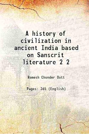 Seller image for A history of civilization in ancient India based on Sanscrit literature Volume 2 1889 for sale by Gyan Books Pvt. Ltd.