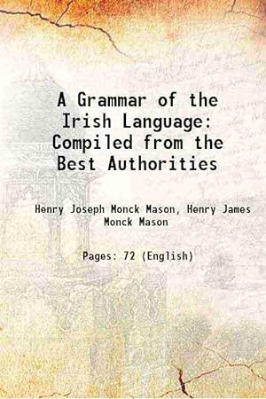 Seller image for A Grammar of the Irish Language Compiled from the Best Authorities 1842 for sale by Gyan Books Pvt. Ltd.