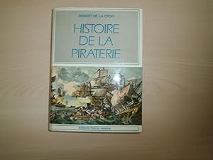 Bild des Verkufers fr HISTOIRE DE LA PIRATERIE zum Verkauf von Le temps retrouv