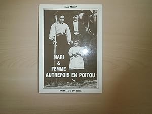 Image du vendeur pour Mari & femme autrefois en Poitou mis en vente par Le temps retrouv