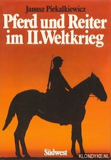 Immagine del venditore per Pferd und Reiter im II. Weltkrieg venduto da Klondyke