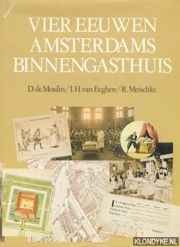 Imagen del vendedor de Vier eeuwen Amsterdams Binnengasthuis a la venta por Klondyke