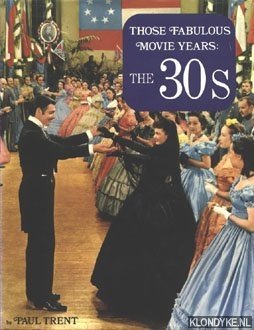 Bild des Verkufers fr Those Fabulous Movie Years: The 30s zum Verkauf von Klondyke