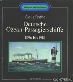 Bild des Verkufers fr Deutsche Ozean-Passagierschiffe 1896 bis 1918 zum Verkauf von Klondyke