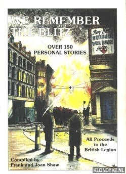 Seller image for We Remember the Blitz, over 150 personal stories. All proceeds to the British Legion for sale by Klondyke