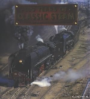 Image du vendeur pour 100 Years of Classic Steam mis en vente par Klondyke