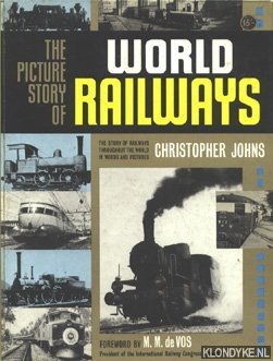 Bild des Verkufers fr The picture story of World Trains. The story of railways throughout de world in words and pictures zum Verkauf von Klondyke