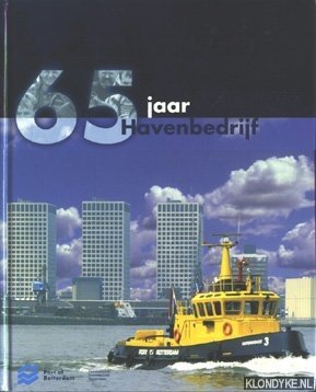 Seller image for 65 jaar havenbedrijf 1932-1997 for sale by Klondyke